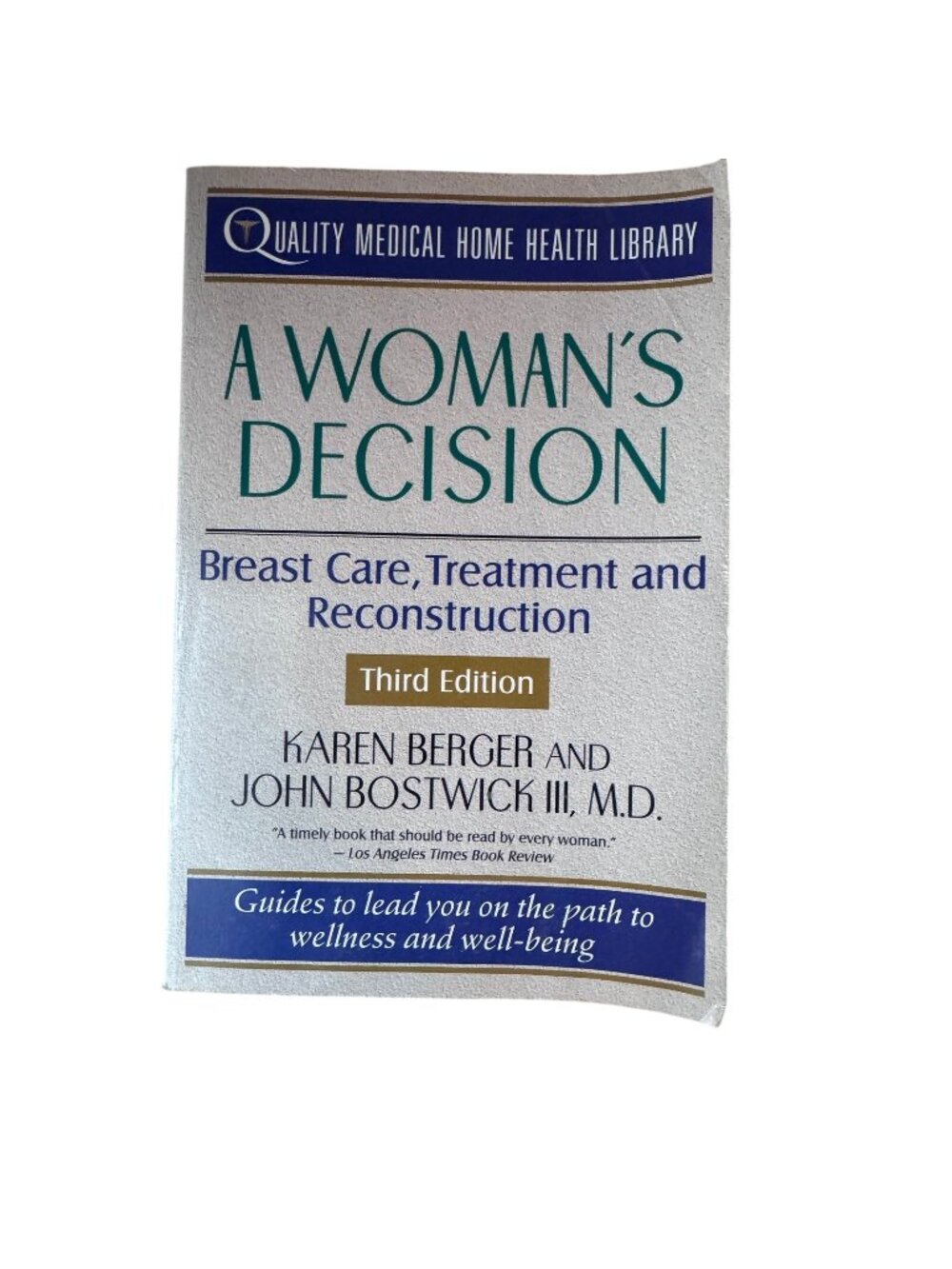 A Womans Decision Breast Care Treatment Reconstruction Book
